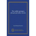 The Rudder Grangers Abroad and Other Stories