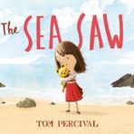 The Sea Saw - Tom Percival