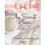 The Secret Place Prayer Journal for Women of Faith: Keepsake For All Your Thoughts, Prayers, Answered Prayers, Upcoming Events, Notes, Memory Verses + Much More
