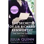 The Secrets of Sir Richard Kenworthy - Julia Quinn