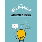 The Self-Help Activity Book To Ignite Creativity And Foster Personal Development