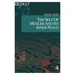 THE SELF OF MUSLIM AND ITS INNER PEACE - HAYATI AYDIN