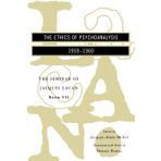 The Seminar of Jacques Lacan: The Ethics of Psychoanalysis: 07