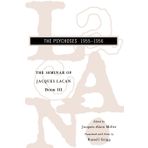 The Seminar of Jacques Lacan: The Psychoses: 03