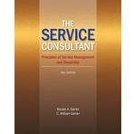 The Service Consultant: Principles of Service Management and Ownership by Ronald A Garner (2013-04-16)