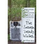 The Seven Deadly Whites: Evolution to Devolution - The Rise of The Diseases Of Civilization by Karl Elliot-Gough (2016-05-27)
