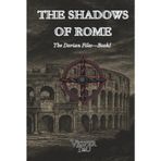 The Shadows of Rome: An Occult Mystery of Sacred Whispers and Forgotten Truths (The Dorian Files, Band 1)