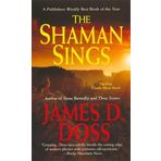 The Shaman Sings (Shaman Mysteries) by James D. Doss (1-Aug-2007) Mass Market Paperback