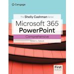 The Shelly Cashman SeriesA® MicrosoftA® Office 365A® & PowerPointA® Comprehensive
