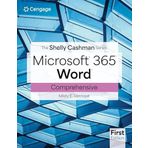 The Shelly Cashman SeriesA® MicrosoftA® Office 365A® & WordA® Comprehensive