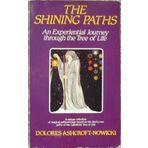 The Shining Paths: An Experiential Journey Through the Tree of Life by Dolores Ashcroft-Nowicki (13-Oct-1983) Paperback