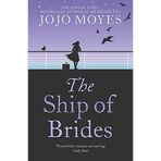 The Ship of Brides by Jojo Moyes(2012-01-01)