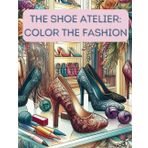 The Shoe Atelier: Color the Fashion
