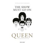 'The Show Must Go On': Queen - die Bandbiographie