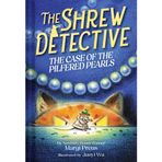 The Shrew Detective: The Case of the Pilfered Pearls (Shrew Detective #1): The Case of the Pilfered Pearls: Volume 1