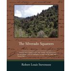 The Silverado Squatters - Robert Louis Stevenson