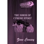 The Simon of Cyrene Story (Living in the Shadow of the cross series)
