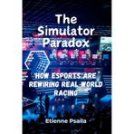The Simulator Paradox: How eSports Are Rewiring Real-World Racing