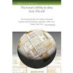 The Sinner's Ability to obey God, if he will: Two Sermons by Rev. Mr. Perkins, Montreal, Canada. National Preacher, September, 1833. J.& J. Harper, New York.