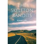 The Skeleton Bandits (A Layla Gordon Novel, Band 1)