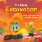 The Sleepy Excavator: A Bedtime Journey Through Sand, Surf, and Sleepy Snuggles