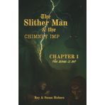 The Slither Man & the Chimney Imp: Chapter One