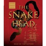 The Snakehead: An Epic Tale of the Chinatown Underworld and the American Dream Smuggling Empire by Patrick Radden Keefe (2009-07-21)