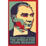 The Speech For Young Readers - Mustafa Kemal Atatürk