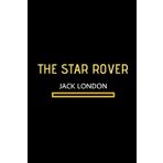 The Star-Rover - Jack London