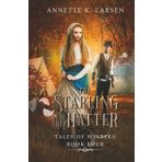 The Starling and the Hatter: Alice's Adventures in Wonderland Reimagined (Tales of Winberg, Band 4)