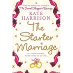 [The Starter Marriage] [By: Kate Harrison] [October, 2005]