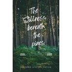 THE STILLNESS BENEATH THE PINES