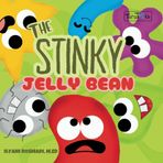 The Stinky Jelly Bean: A Fun, Imaginative & Interactive Story to Teach Kids About Hygiene, Cleanliness, and Self-Care!