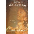The Story Of Ms. Gertie King: A Post Civil War Era Southern Plantation Family Saga Set in the Deep South of Mobile, Alabama (Faith-based) (The Bentley Family Adventures, Band 4)