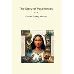 The Story of Pocahontas (Classic Books)