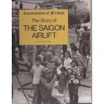 The Story of the Saigon Airlift