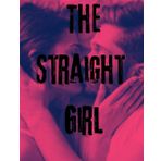 The Straight Girl: Erotica Short Stories for Women with Explicit Sex (Forbidden Daddy, Taboo Family, Age-Gap, Rough Men Menage)