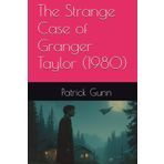 The Strange Case of Granger Taylor (1980)