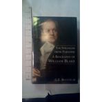 The Stranger from Paradise: A Biography of William Blake (The Paul Mellon Centre for Studies in British Art)