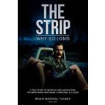 THE STRIP: Why So Long?