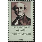 The Subjection of Women - John Stuart Mill