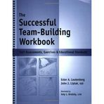 [The Successful Team-Building Workbook: Self-Assessments, Exercises & Educational Handouts (Mental Health & Life Skills Workbook Series)] [By: Leutenberg, Ester] [January, 2009]
