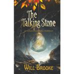 The Talking Stone: A Magically Real Fantasy