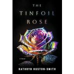 The Tinfoil Rose