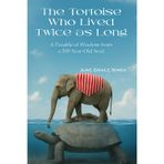 The Tortoise Who Lived Twice as Long: A Parable of Wisdom from a 200-Year-Old Soul