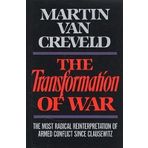 [(The Transformation of War)] [Author: Martin L. Van Creveld] published on (March, 1991)