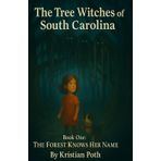 The Tree Witch's of South Carolina: Book 1: 2