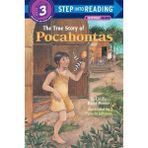 The True Story Of Pocahontas (Step Into Reading, Step 3) - Lucille Recht Penner