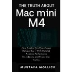 THE TRUTH ABOUT MAC MINI M4: How Apple’s Tiny Powerhouse Delivers Big — With Detailed Analysis, Performance Breakdowns, and Power-User Tactics
