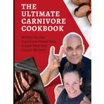 The Ultimate Carnivore Cookbook